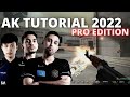 AK Tutorial - Pro Edition 2022 [CrossFire]