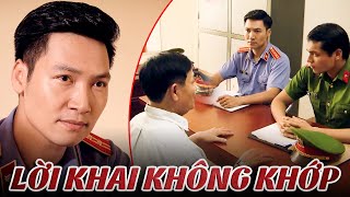 Sinh tử #15 - LỜI KHAI của các đối tượng KHÔNG KHỚP khiến cán bộ càng thêm NGHI NGỜ | VTV Go