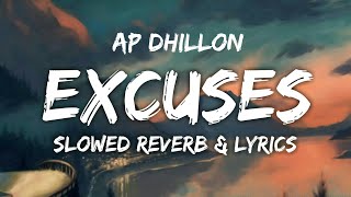 Dil Tera Jado Tutda Ta - AP Dhillon Gurinder Gill Intense (Slowed & Reverb) | Lyrics |lofi | Excuses