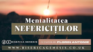 Mentalitatea nefericiților - Florin Antonie