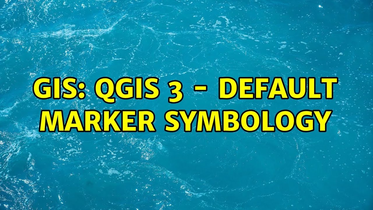 GIS: QGIS 3 - Default Marker Symbology - YouTube