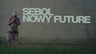 SEBOL - NOWY FUTURE (prod.northboii) OFFICIAL VIDEO