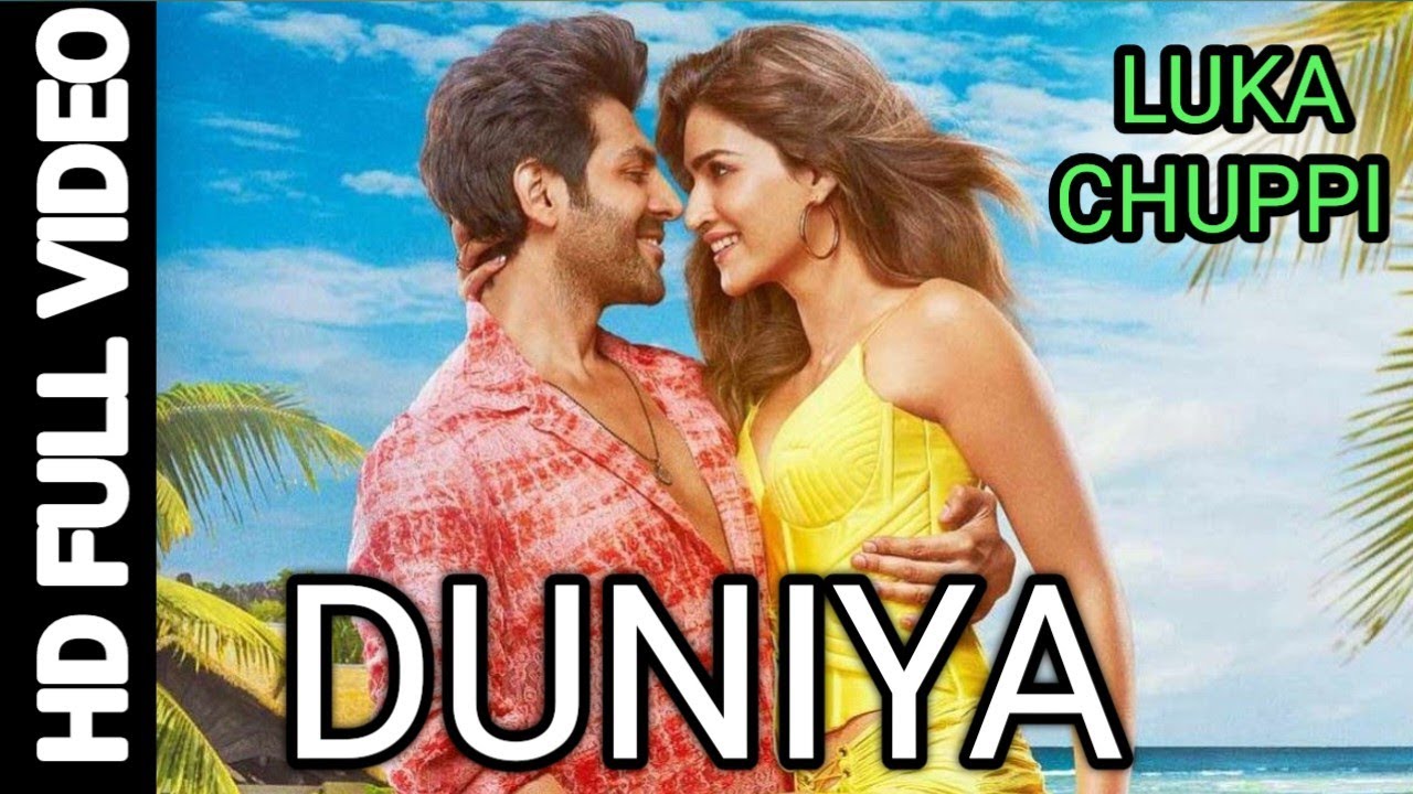 Luka Chuppi: Duniya 💙 Full Video Song | Kartik Aaryan Kriti Sanon | New ...