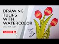 How to draw tulips easily with watercolor