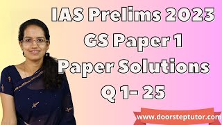 UPSC IAS Prelims GS Paper 1 - 2023 Solutions, Answer Key & Explanations  (Q. 1 to 25) Part 1 of 4