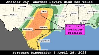 Forecast Discussion - April 28, 2023 - Another Day, Another Severe Risk for Texas