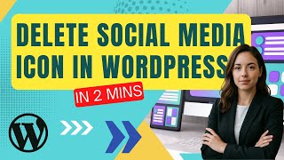 How to Remove Social Icons from WordPress Fast!