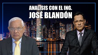 Ingeniero José Blandón: Análisis de los Últimos Sucesos