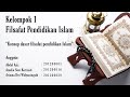 kelompok 1 filsafat pendidikan islam 