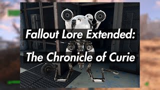 Fallout Lore Extended: The Chronicle of Curie