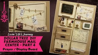 Dollar Tree DIY Farmhouse Modular Mail Center - Part 4 - Display | Prayer Board