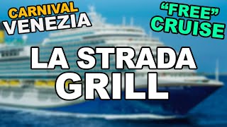 Carnival Venezia Lunch at La Strada Grill. (Ep. 08/19)