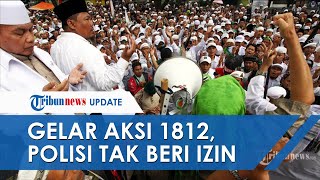 Simpatisan FPI Gelar Aksi 1812 di Depan Istana Negara, Polisi Pastikan Tak Berikan Izin