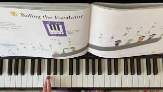 “ Riding the Escalator” My First Piano Adventure Lesson Book A