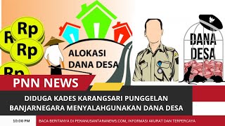 AUDENSI DUGAAN PENYALAHGUNAAN DANA DESA KARANGSARI, KEC.PUNGGELAN, BANJARNEGARA