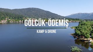 Ödemiş Gölcük Kampı + Drone - İzmir’de Kamp