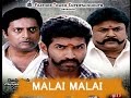 Malai Malai Tamil Movie Malai Malai Online Full Movie 2014 Upload