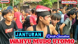 JANTURAN WAHYU MUDO UTOMO || Live Derik Susukan