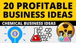 20 Profitable Chemical Business Ideas to Start your Own Business in 2024
