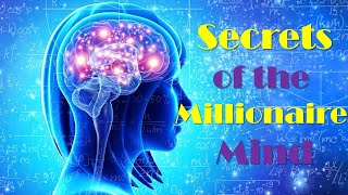 The hidden secret - Secrets of the Millionaire Mind - T. Harv Eker - Success