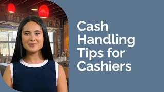 Cash Handling Tips for Cashiers