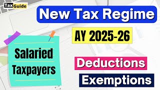 New Tax Regime Deductions and Exemption for AY 2025-2026 | Deductions in New Tax Regime FY 2024-2025