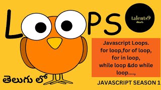 Loops in javascript telugu || easy way to learn loops in javascript ||for,for of,while,do while loop