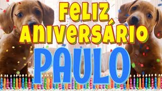 Feliz Aniversário Paulo! (Cachorro Falando Engraçado) Parabéns Paulo