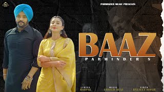 BAAZ (Official Music Video ) Parminder S | New Punjabi Song 2024