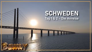 SCHWEDEN Tag 1 \u0026 2  - Die Anreise