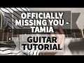 Officially Missing You - Tamia / Jayesslee (Guitar Tutorial)