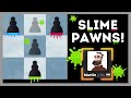 Chess But Martin Has SLIME PAWNS