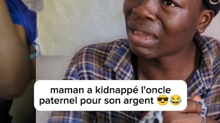 🔴 MAMAN KIDNAPPE TONTON ROBERT POUR SON ARGENT...