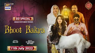 Bhoot Bakra | Eid Special Telefilm | Neelum Muneer | Syed Jibran  | 11th July 2022 | ARY Digital