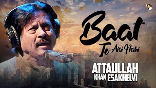 Baat To Aisi Nahi | Superhit Song | Attaullah Khan Esakhelvi