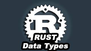 Rust Tutorial #3 - Data Types