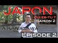 Documentaire JAPON, qui es-tu ? Saison 2 Episode 2 - En route pour Kanazawa - Voyage