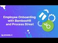 Employee Onboarding with BambooHR and Process Street