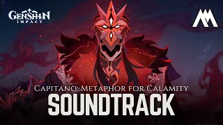 𝐂𝐚𝐩𝐢𝐭𝐚𝐧𝐨'𝐬 𝐓𝐡𝐞𝐦𝐞 - EXTENDED | Metaphor for Calamity | Genshin Impact 5.3  Soundtrack |  原神