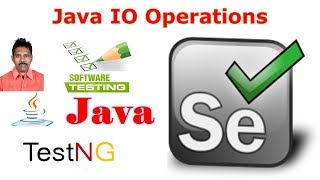 Selenium Tutorial For Beginners 13|Java For Selenium|Java IO Operations|G C Reddy|