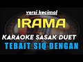 KARAOKE SASAK DUET NIA DIRGHA TEBAIT SIQ DENGAN VERSI KECIMOL IRAMA || KARYA CIPTA HARDY GGR