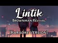 Lintik - Brownman Revival (Karaoke Version)