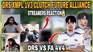 DRS XMPL 1v3 Clutch Against Future Alliance | DRS vs FA 4v4 Fight | Streamers Reaction 🔥