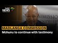 Madlanga Commission | Mchunu to continue with testimony:  Canny Maphanga and Mzwai Mbeje updates