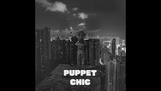 Fire Beninois - Puppet Chic (Official Music Video)