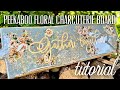 FLORAL PEEKABOO CHARCUTERIE BOARD TUTORIAL