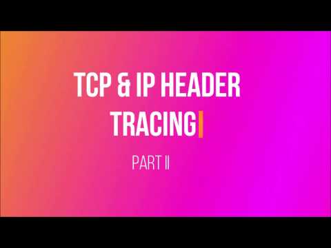 TCP,IP header tracing in WireShark Part 2 TCP,IP header tracing in WireShark Part 2