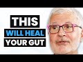 The SHOCKING NEW SCIENCE on How to Fix Your Microbiome & REVERSE DISEASE | Dr. Steven Gundry