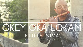 Okey Oka Lokam | Flute Instrumental by Flute Siva | Sid Sriram