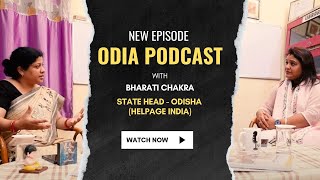 New Odia Podcast with Bharati Chakra - HelpAge India - Ina Unfiltered